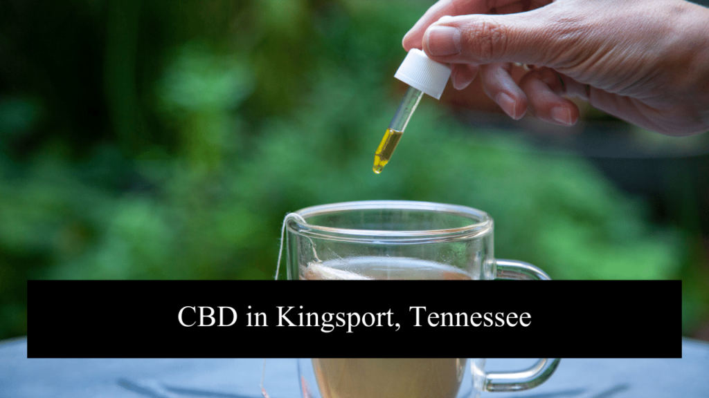 CBD in Kingsport, Tennessee